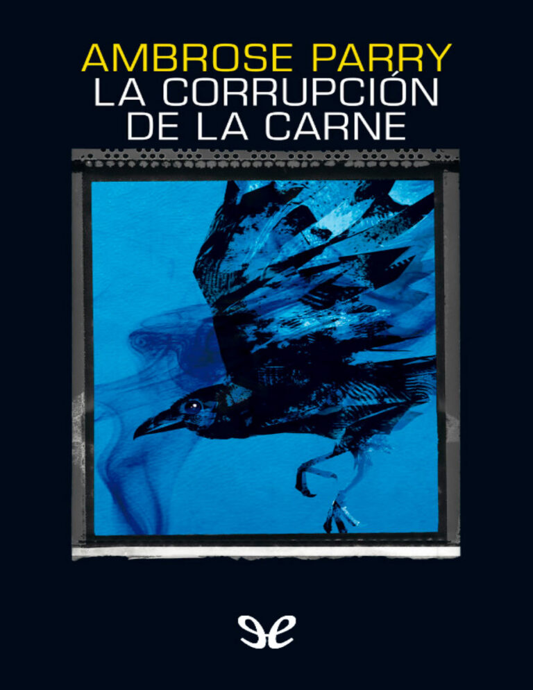 La corrupcion de la carne Spanish Edition Ambrose Parry Kitap Kapağı