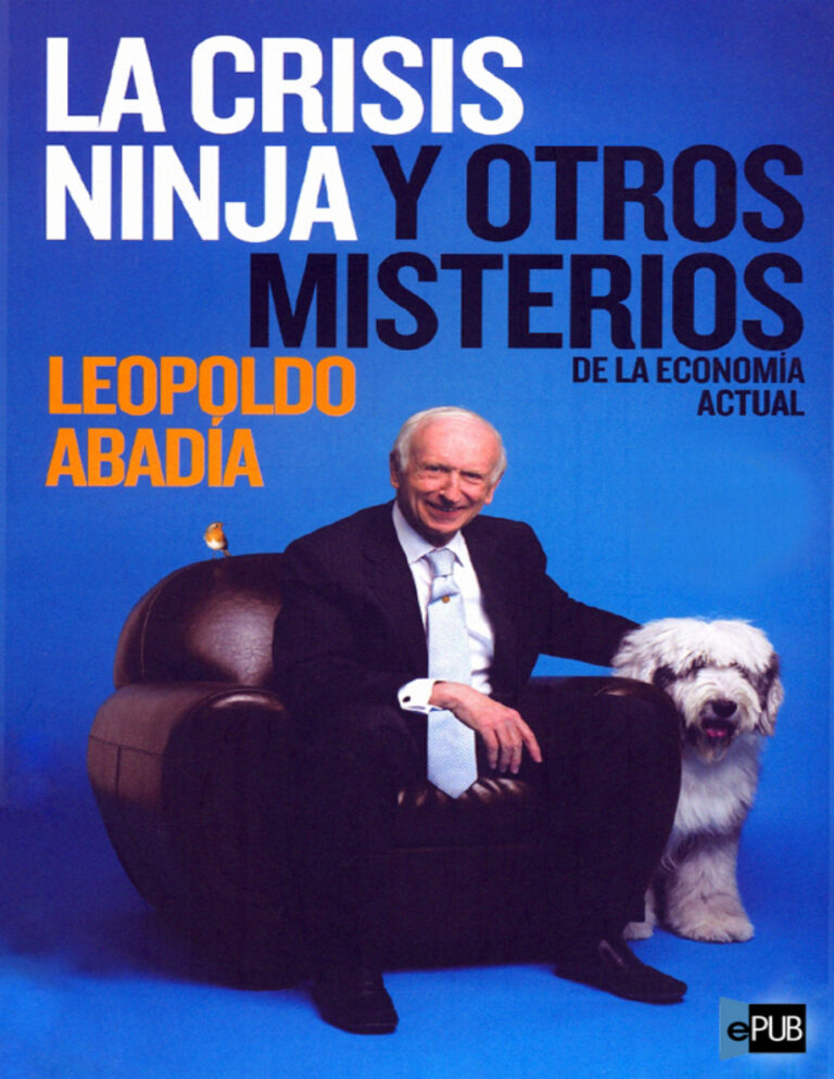 La crisis ninja y otros misterios de la economia actual Spanish Abadia Leopoldo Kitap Kapağı