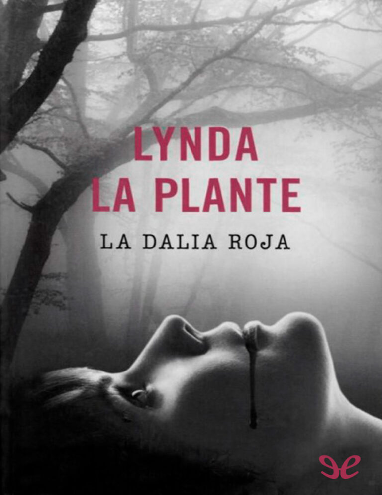 La dalia roja Spanish Edition Lynda La Plante Kitap Kapağı