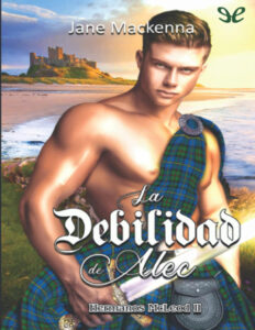 La debilidad de Alec Spanish Edition Jane Mackenna Kitap Kapağı
