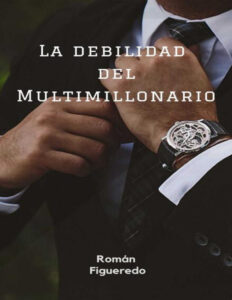 La debilidad del multimillonario Spanish Edition Roman Figueredo Kitap Kapağı