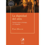 La dignidad del otro The dignity of other Paco Maglio Kitap Kapağı