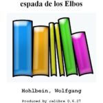 La espada de Spanish Wolfgang Hohlbein Kitap Kapağı