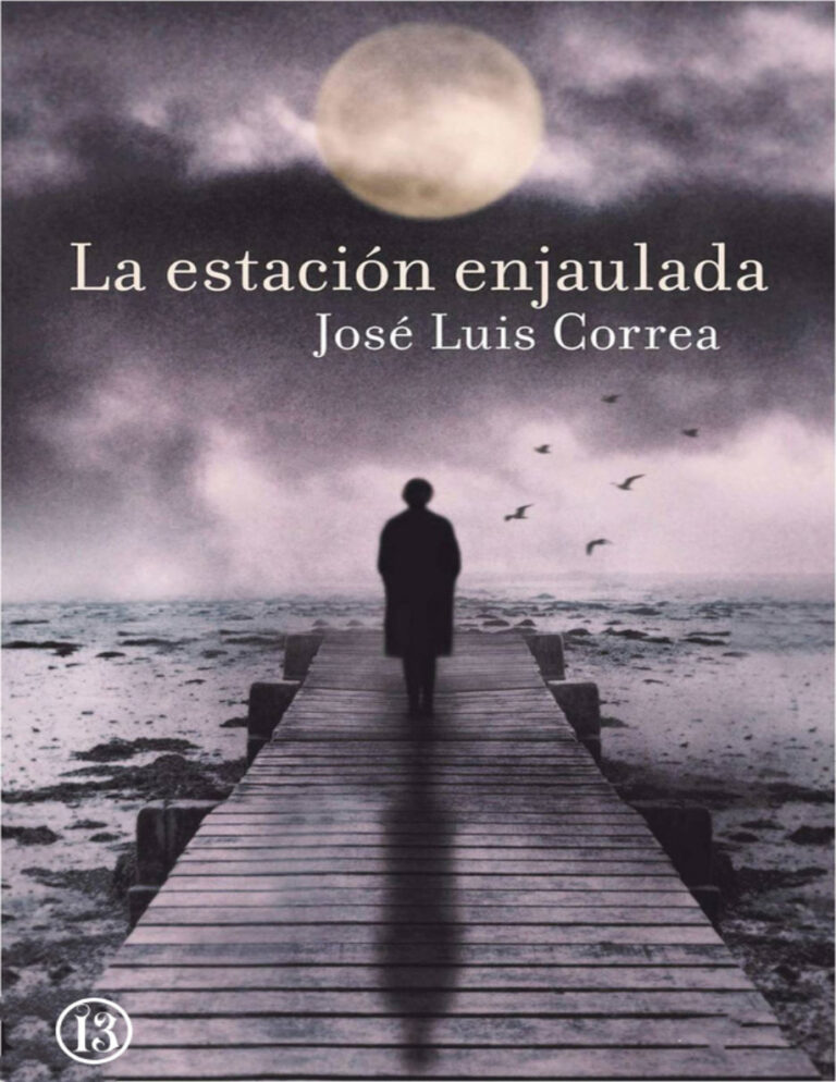 La estacion enjaulada Jose Luis Correa Kitap Kapağı