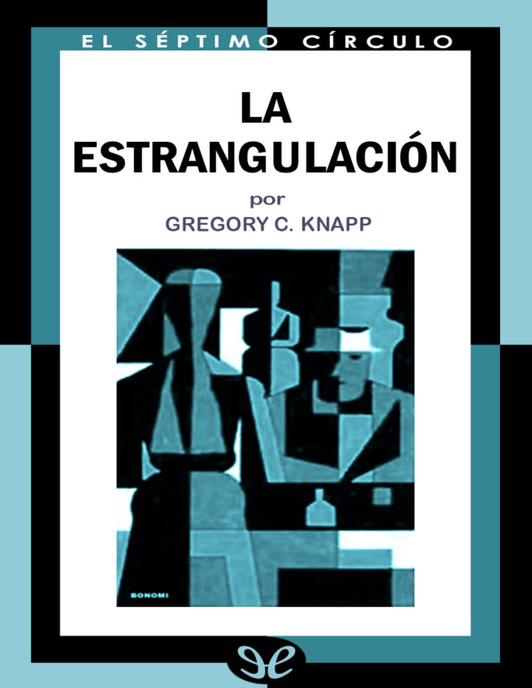La estrangulacion Spanish Edition Gregory C Knapp Kitap Kapağı