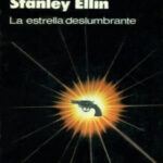 La estrella deslumbrante Spanish Edition Stanley Ellin Kitap Kapağı