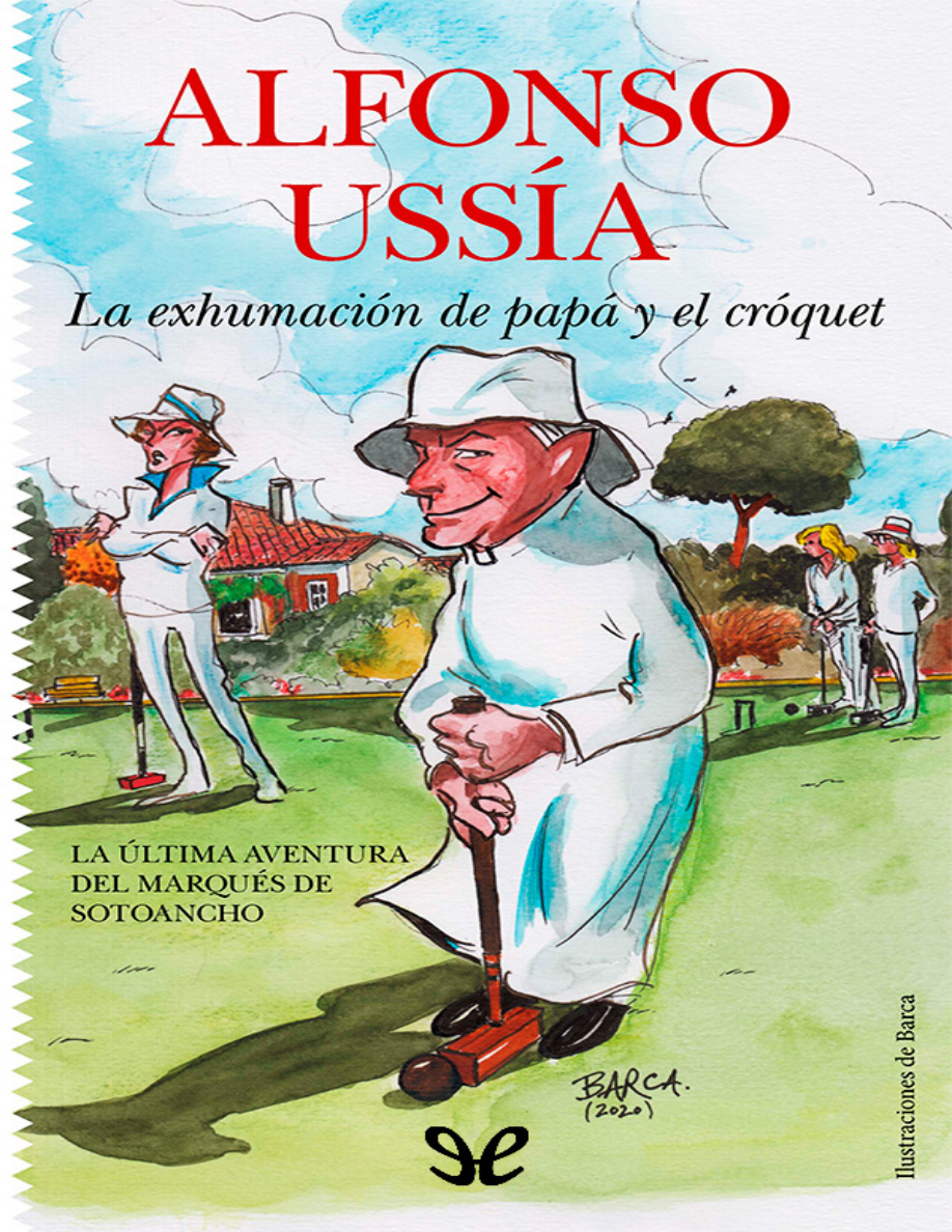 La exhumación de papá y el croquet PDF Download