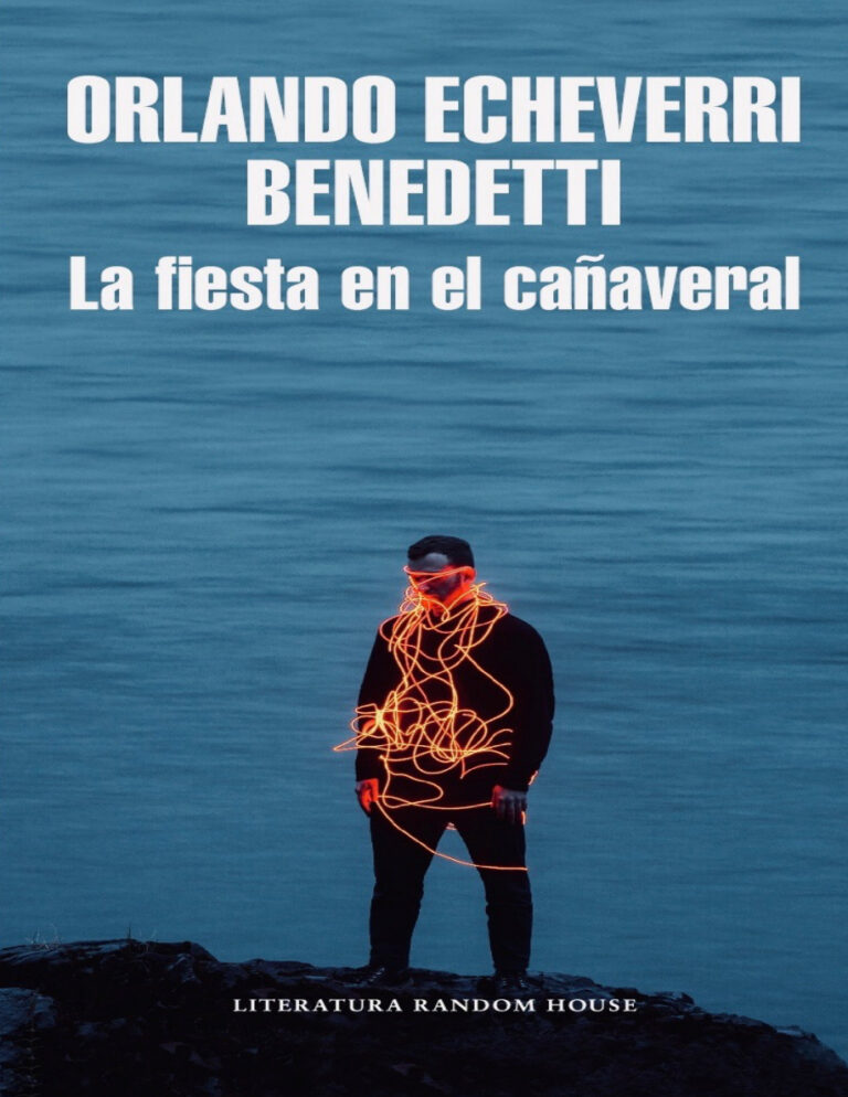 La fiesta en el canaveral Orlando Echeverri Benedetti Kitap Kapağı