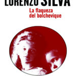 La flaqueza del bolchevique Spanish Silva Lorenzo Kitap Kapağı