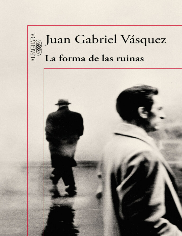 La forma de las ruinas Spanish Edition Juan Gabriel Vasquez Kitap Kapağı