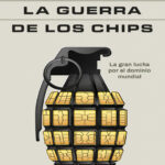 La guerra de los chips Spanish Edition Chris Miller Kitap Kapağı