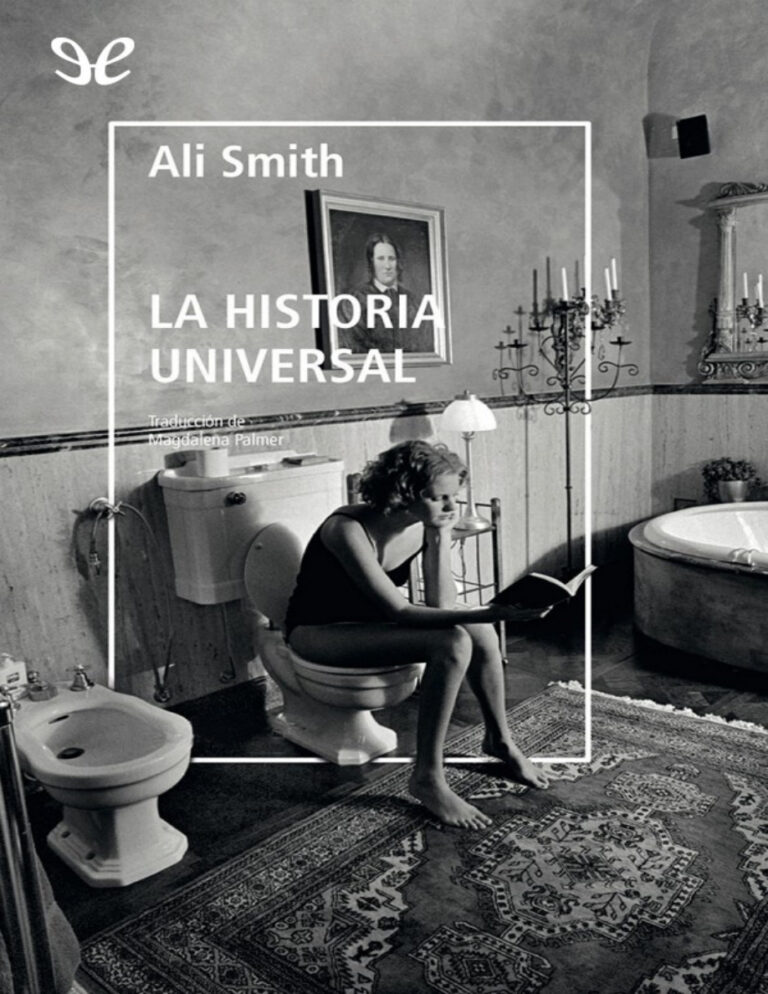 La historia universal Spanish Edition Ali Smith Kitap Kapağı