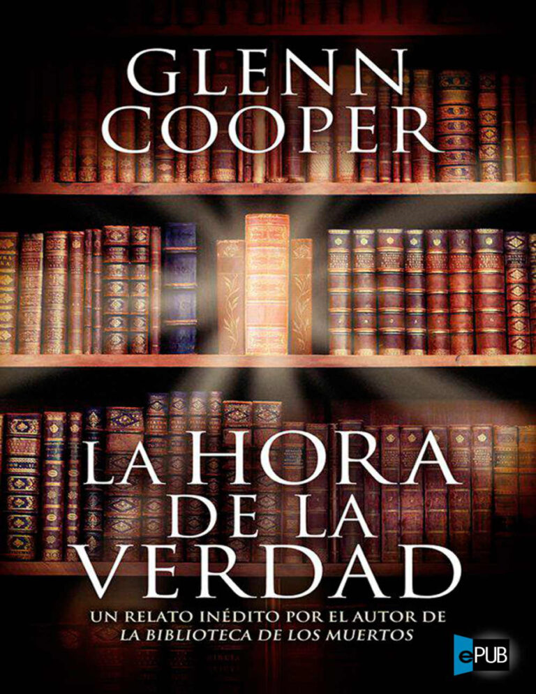 La hora de la verdad Glenn Cooper Kitap Kapağı