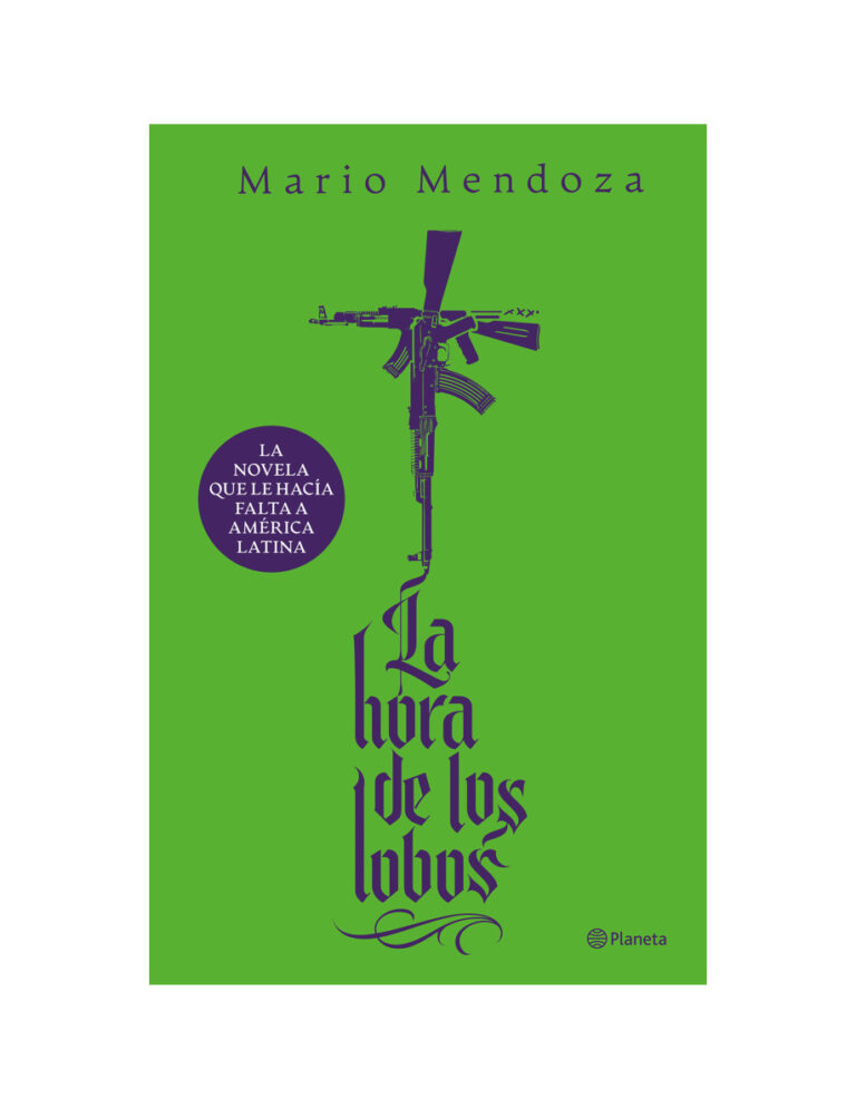 La hora de los lobos Spanish Edition Mario mendoza Kitap Kapağı
