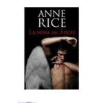 La hora del Angel Rice Anne Kitap Kapağı
