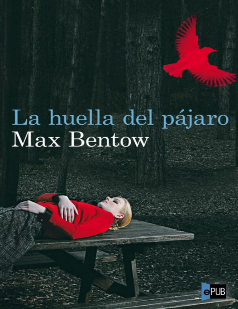 La huella del pajaro Spanish Bentow Max Kitap Kapağı