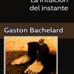 La intuicion del instante Spanish Bachelard Gaston Kitap Kapağı