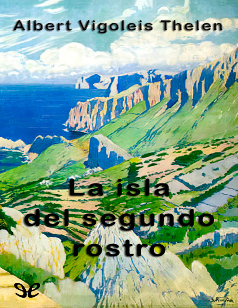 La isla del segundo rostro Spanish Edition Albert Vigoleis Thelen Kitap Kapağı