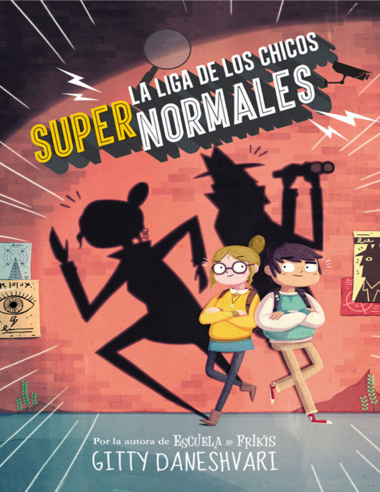 La liga de los chicos supernormales Spanish Edition Gitty Daneshvary Kitap Kapağı