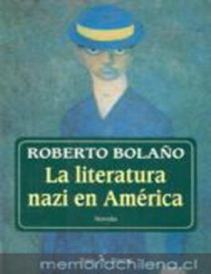 La literatura nazi en America Spanish Bolano Roberto Kitap Kapağı