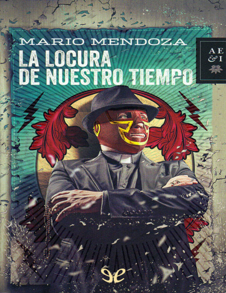 La locura de nuestro tiempo Spanish Edition Mario Mendoza Kitap Kapağı