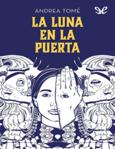 La luna en la puerta Spanish Edition Andrea Tome Kitap Kapağı