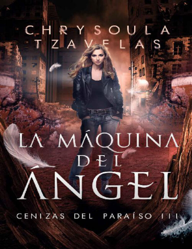 La maquina del angel Cenizas del Paraiso no 3 Spanish Edition Chrysoula Tzavelas Kitap Kapağı