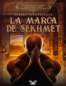 La marca de Sekhmet Spanish Edition Isabel Giustiniani Kitap Kapağı