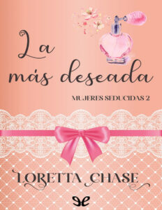 La mas deseada Spanish Edition Loretta Chase Kitap Kapağı