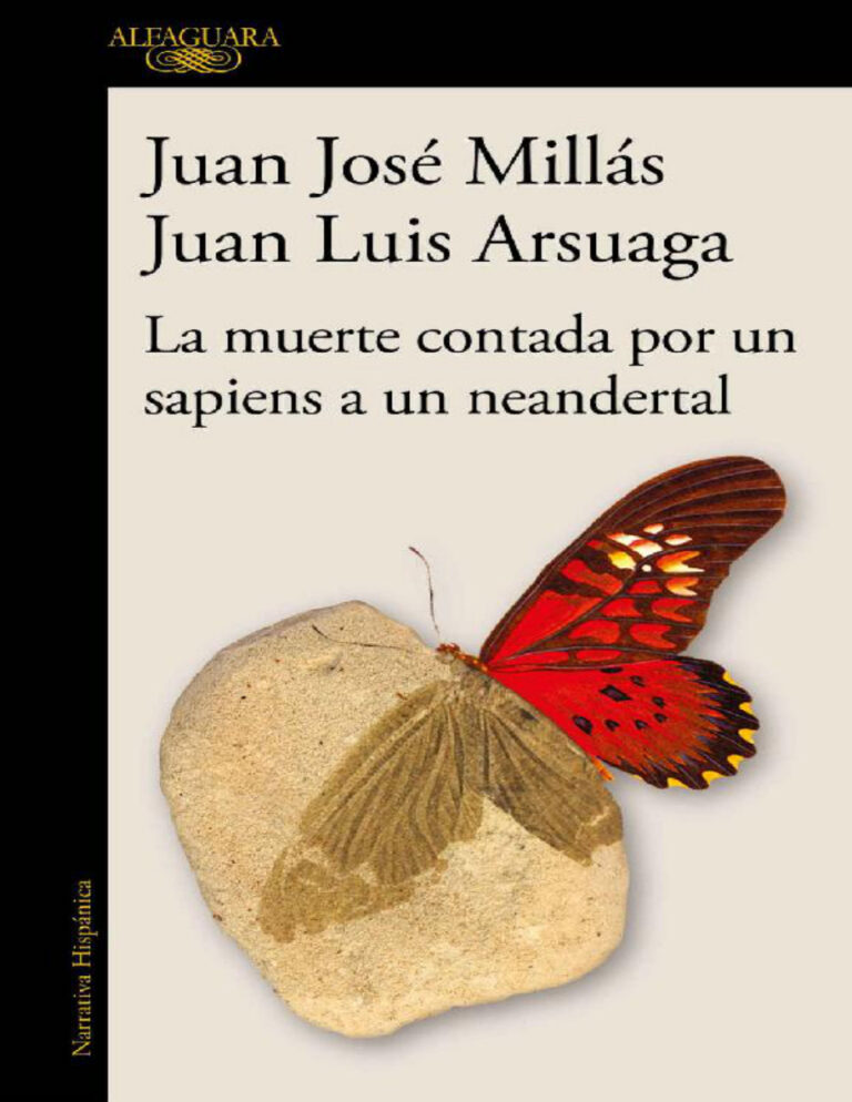 La muerte contada por un sapiens a un neandertal Spanish Edition Juan Jose Millas Kitap Kapağı