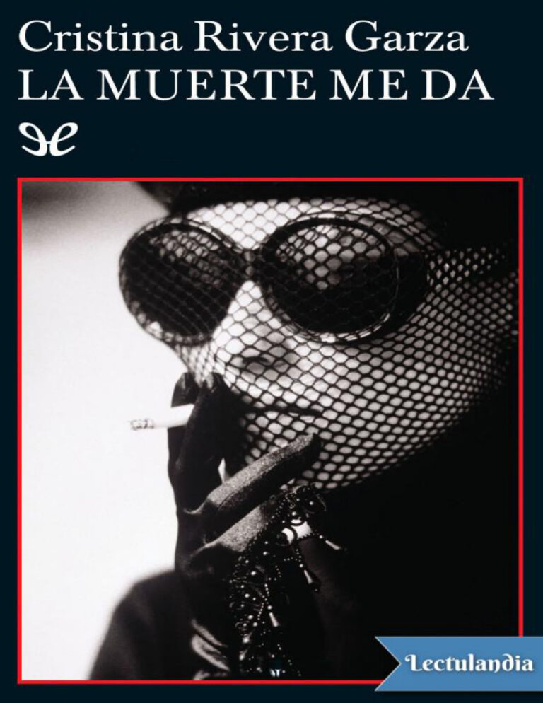 La muerte me da Spanish Edition Cristina Rivera Garza Kitap Kapağı