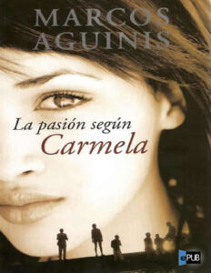 La pasion segun Carmela Spanish Aguinis Marcos Kitap Kapağı