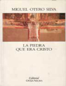 La piedra que era Cristo Spanish Edition Miguel Otero Silva Kitap Kapağı