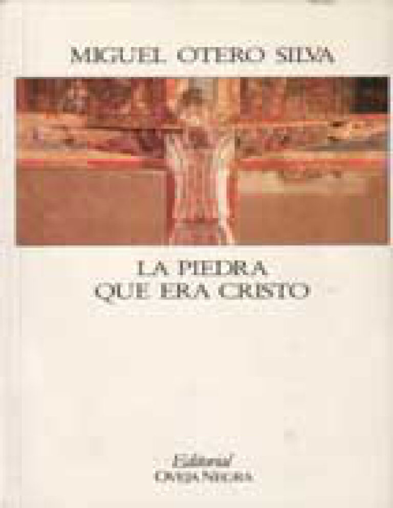 La piedra que era Cristo Spanish Edition Miguel Otero Silva Kitap Kapağı