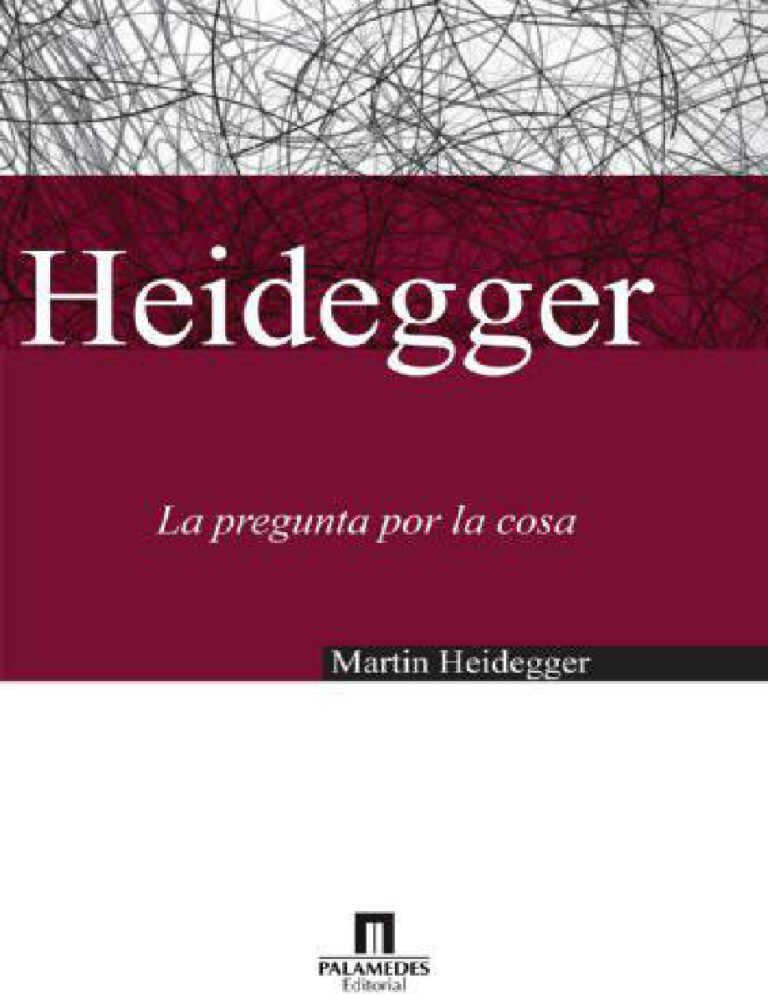 La pregunta por la cosa Martin Heidegger Kitap Kapağı