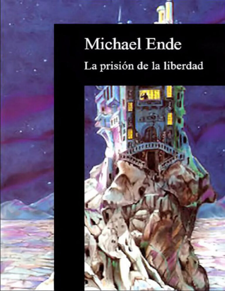 La prision de la libertad Spanish Ende Michael Kitap Kapağı