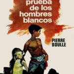 La prueba de los hombres blancos Spanish Edition Pierre Boulle Kitap Kapağı