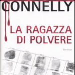 La ragazza di polvere Michael Connelly Kitap Kapağı