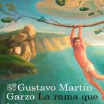 La rama que no existe Spanish Edition Gustavo Martin Garzo Kitap Kapağı
