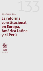 La reforma constitucional en Europa America Latina y el Peru Spanish Edition Cesar Landa Kitap Kapağı