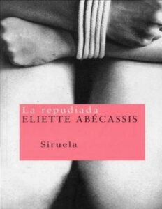 La repudiada Spanish Abecassis Eliette Kitap Kapağı