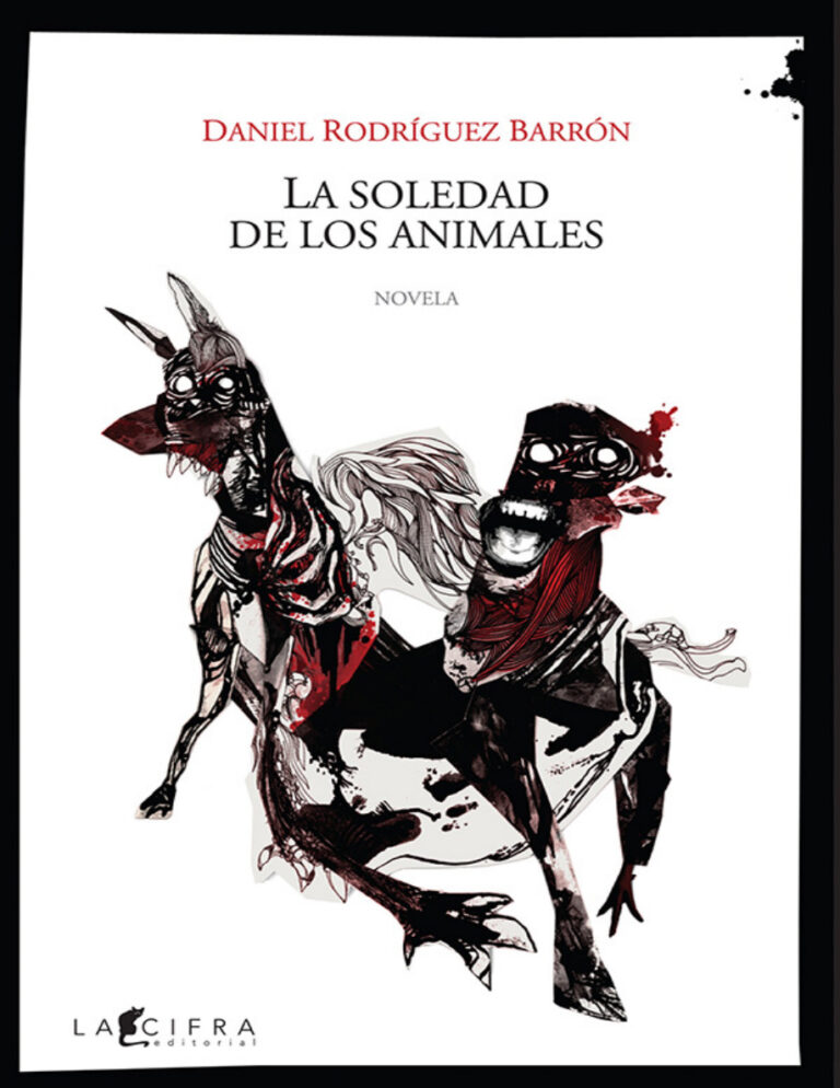 La soledad de los animales Spanish Edition Daniel Rodriguez Barron Kitap Kapağı
