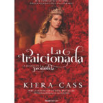 La traicionada Spanish Edition Kiera Cass Kitap Kapağı