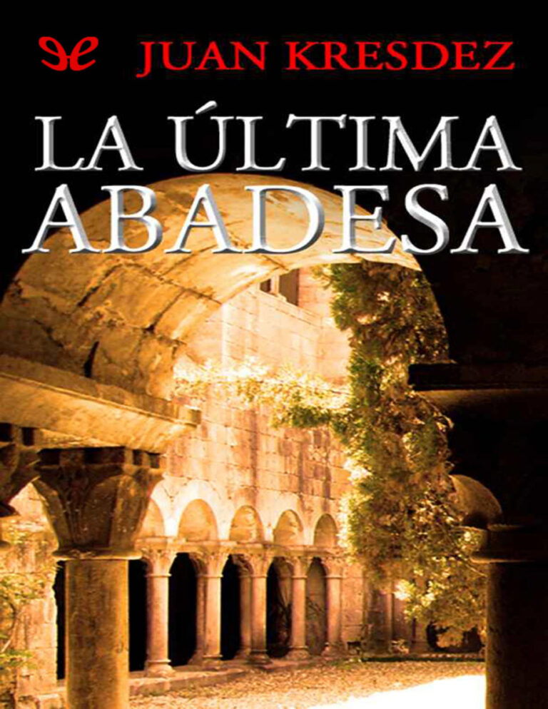 La ultima abadesa Juan Kresdez Kitap Kapağı