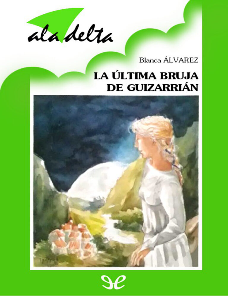 La ultima bruja de Guizarrian Blanca Alvarez Gonzalez Kitap Kapağı