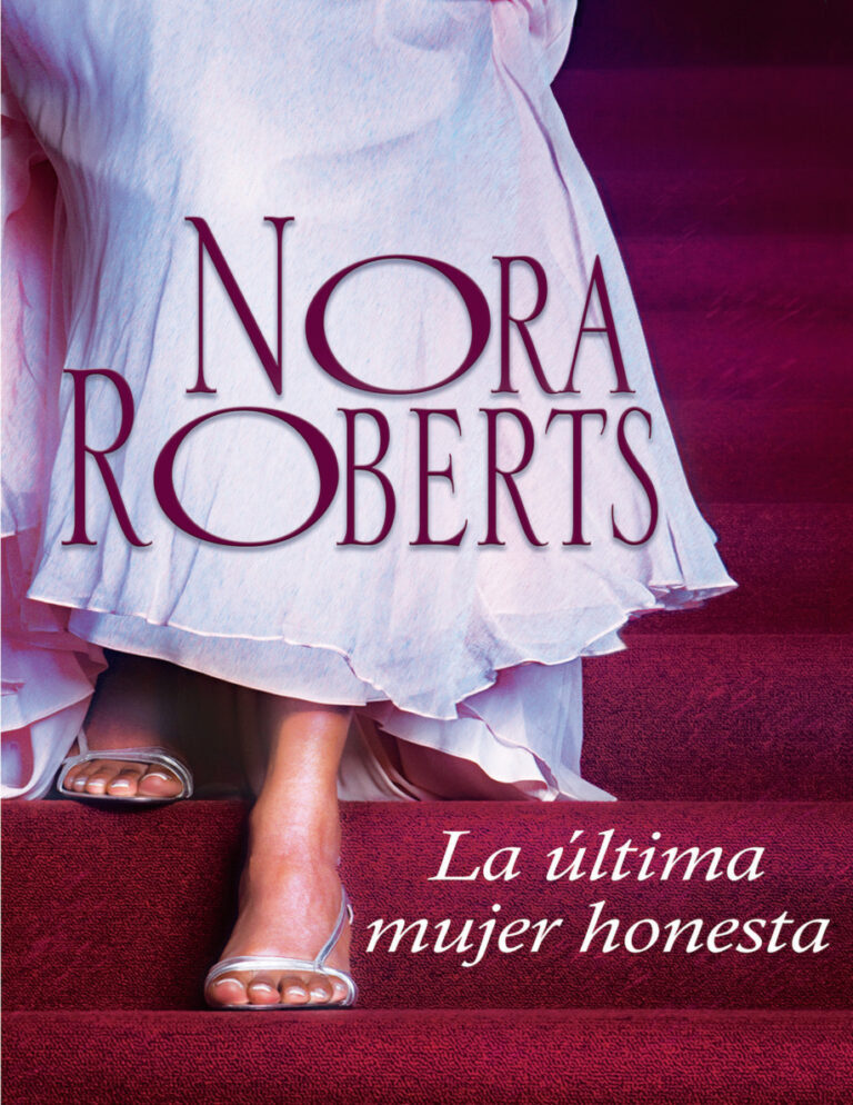La ultima mujer honesta Abigail OHurley Spanish Edition Nora Roberts Kitap Kapağı