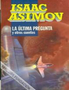 La ultima pregunta Spanish Asimov Isaac Kitap Kapağı