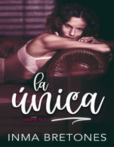 La unica Spanish Edition Bretones Martinez Inma Kitap Kapağı