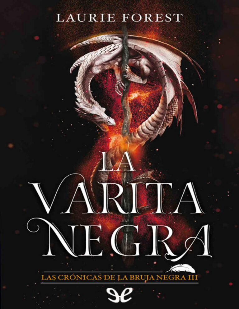 La varita negra Spanish Edition Laurie Forest Kitap Kapağı