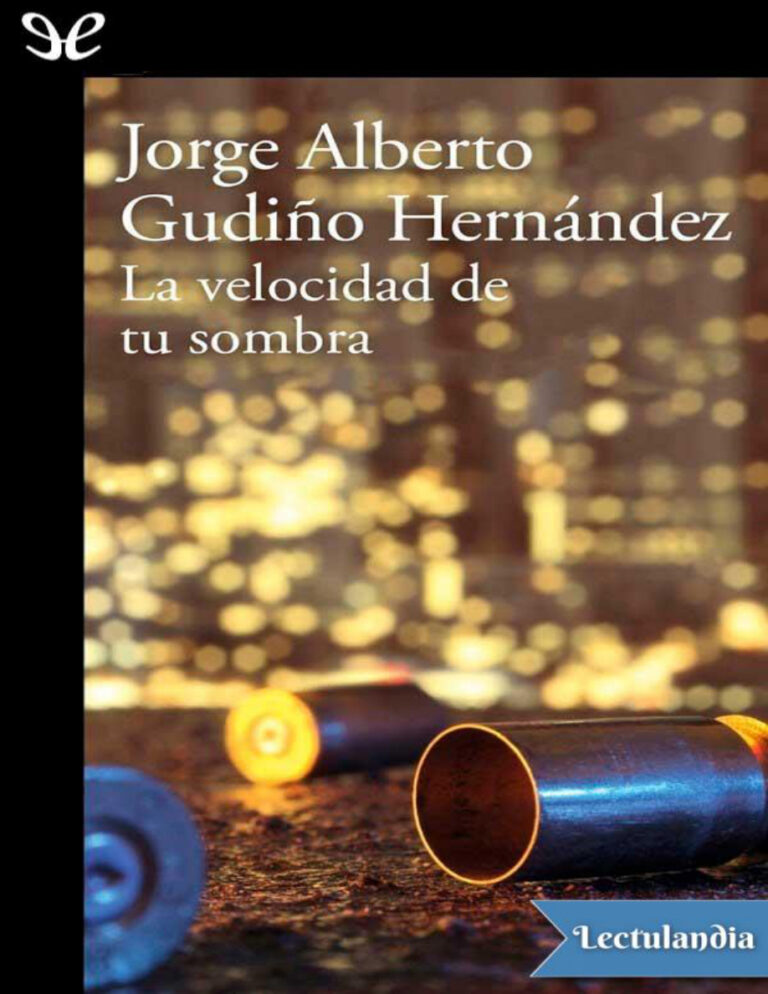 La velocidad de tu sombra Spanish Edition Jorge Alberto Gudino Hernandez Kitap Kapağı